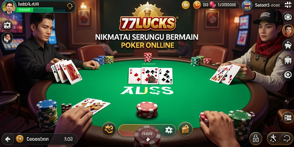 Tampilan gameplay seru di aplikasi poker 77LUCKS.